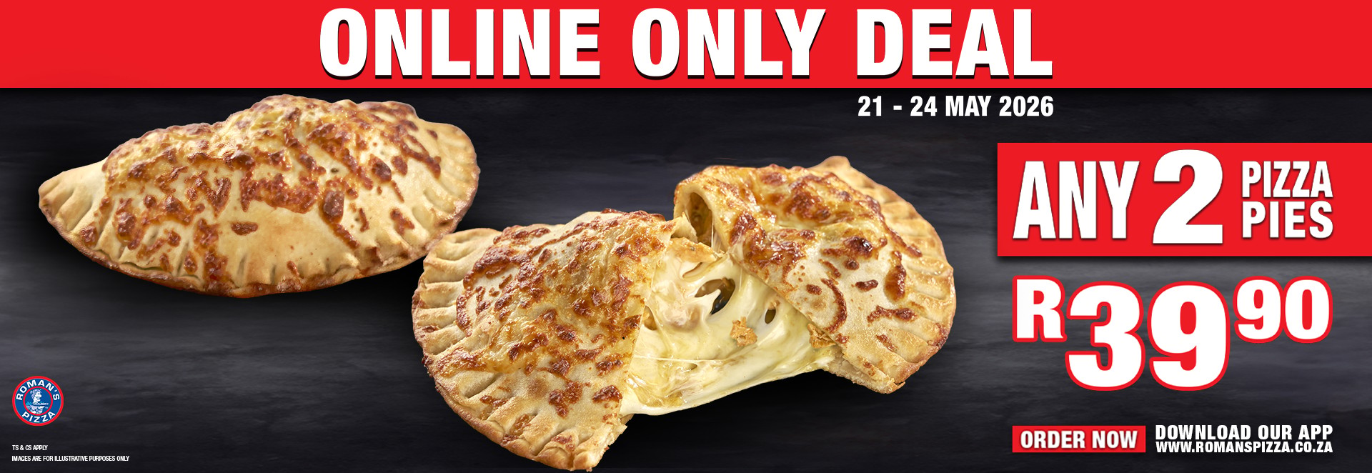 2 Pizza Pies for just R39.90! 🔥 Crispy, cheesy and packed with flavour. Order online or via our app from 21–24 May 2026 and grab this unbeatable deal while it lasts! 🍕