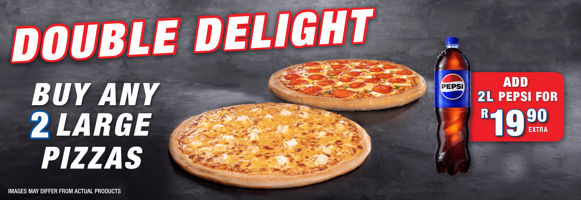 Roman’s Pizza Double Delight – Buy any 2 large pizzas and add a 2L Pepsi for only R19.90 extra. Double the pizza, double the joy.